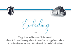 Eröffnung und Einweihung Kinderhaus Sankt Michael Adelshofen Eröffnung und Einweihung Kinderhaus Sankt Michael Adelshofen